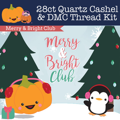 KIT - Merry & Bright Club - 28ct Cashel & Threads